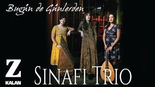 Sinafi Trio - Bugün de Günlerden [ İho © 2019 Z Müzik ]