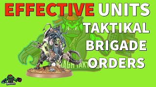 What Units Dominate with Taktikal Brigade Orders?