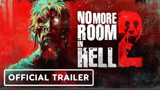 No More Room in Hell 2 - Official Trailer | gamescom 2024