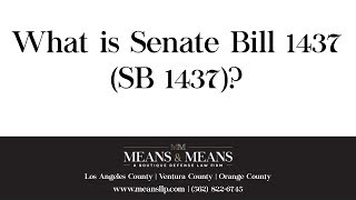 Senate Bill 1437 (SB 1437) Guide | Penal Codes 188, 189, and 1170.95 PC