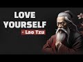 How to Love Yourself the Taoist Way - Lao Tzu