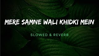 Mere Samne Wali Khidkhi Mein (1968) [Slow & Reverb] - Kishor Kumar | Slow Symphony