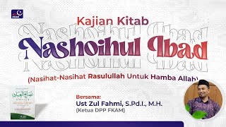 Kajian Kitab Nashoihul Ibad | Ust Zul Fahmi, S.Pd.I., M.H.