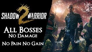 Shadow Warrior 2 - All Bosses on No Pain No Gain NG+【No Damage \u0026 Katana Only】