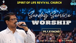 🔴🅻🅸🆅🅴 ஞாயிறு மனமகிழ்ச்சி ஆராதனை | 03.11.2024 | SPIRIT OF LIFE REVIVAL CHURCH| Worship by Pr.F.Rymond