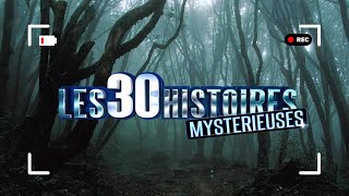 Les 30 histoires les plus mystérieuses - Emission spéciale histoires étranges HD | PM052011
