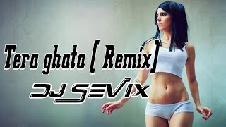 Tera Ghata ( Remix)  DJ Sevix | FK Production