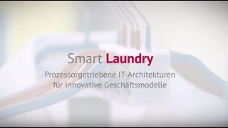 Smart Laundry - Prozessgetriebene IT-Architekturen für innovative Geschäftsmodelle