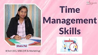 Time Management Skills I Learn 16 skills to manage your time I What is Time management?