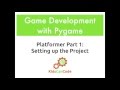 Pygame Platformer Part 1: Setting Up