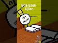 Bila Esok Ujian #upinipintakbesar #upinipinterbaru #shorts