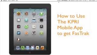 Get FasTrak Using KPRI's Mobile App