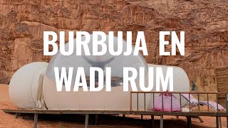 Así es DORMIR en una BURBUJA en WADI RUM 😱 | JORDANIA #4 🇯🇴