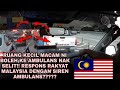 Adakah Rakyat MALAYSIA Sangat Respons Dengan SIREN AMBULANS?????