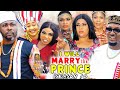 I WILL MARRY THE PRINCE SEASON 10 (Trending Hit Movie Full HD)Uju Okoli 2021 Latest  Movie