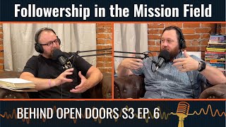 Followership in the Mission Field | Behind Open Doors