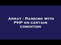 Array : Ranking with PHP on certain condition
