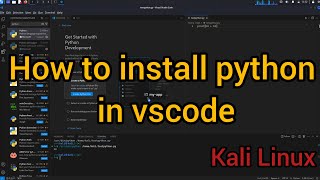 How to Install Python in VSCode | Kali Linux
