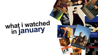 what i watched in january