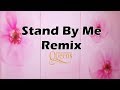 Stand By Me Remix - Line Dance(Beginner) Demo&Count