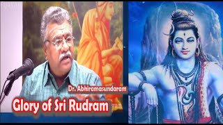 Sri Rudram | Rudra Mahatmyam |  ஸ்ரீ ருத்ர மகிமை | ருத்ரோ உபநிஷத் | சத ருத்ரீயம் |  Abhiramasundaram