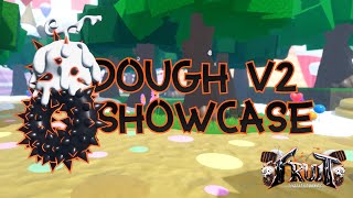 Dough V2 Showcase | Fruit Battlegrounds