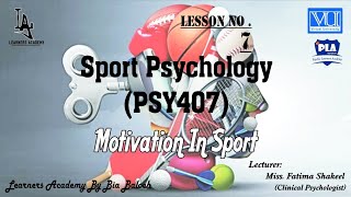 Sport Psychology (PSY407) VU Urdu | Lecture No.07 | Learners Academy By Bia Baloch