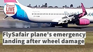 FlySafair plane makes an emergency landing after wheel damage