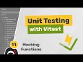 Unit Testing (Vitest) Tutorial #11 - Mock Functions