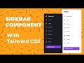 Sidebar Component using Tailwind Css