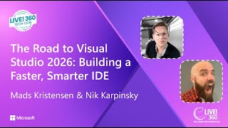 The Road to Visual Studio 2026: Building a Faster, Smarter IDE