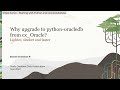 Video 3: Why upgrade to python-oracledb from cx_Oracle?