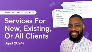 Services for New, Existing, or All Clients (April 2024)