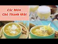 Tổng Hợp Các Món Chè Thanh Mát Cho Mùa Hè