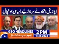 PTI, JI, other Opposition parties unites | Geo News 2 PM Headlines | 13th August 2024