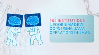 Operators in Java|OOPS|SNSCT