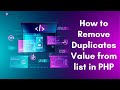 How to Remove duplicates value from list in php