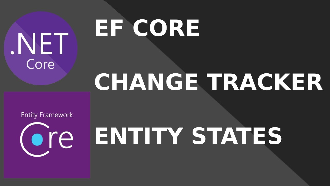 How Does Ef Core Keeps Track Of Changes Youtube