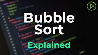 Bubble Sort Algorithm Explained in Python with FULL code