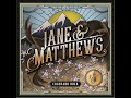 Jane and Matthews - 