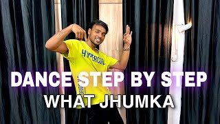 What Jhumka ( Alia & Ranveer ) - Step By Step - Dance Tutorial
