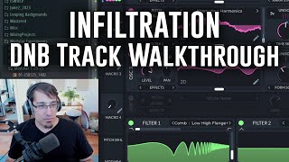 Infiltration Track Walkthrough (EDM, Drum \u0026 Bass Production Tutorial)