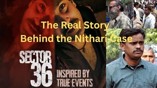 Sector 36 Explained  The Real Story Behind the Nithari Case