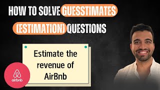 How to answer any ESTIMATION question (w/ example) | Product Management (PM) | Consulting Interviews