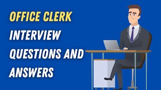 Office Clerk Interview Questions And Answers