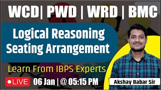 WCD, PWD, WRD, BMC, Genco | Logical Reasoning | Seating Arrangement | By Akshay Babar Sir |