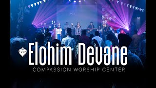 Elohim Devane | Compassion Worship Center