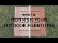 How to Refinish Your Outdoor Furniture