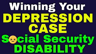 Winning Strategies for Depression Cases | Social Security Disability