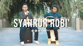 SYAHRUR ROBI' - Mahathir || Madena Gambus